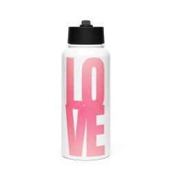LOVE Stainless steel water bottle with a straw lid